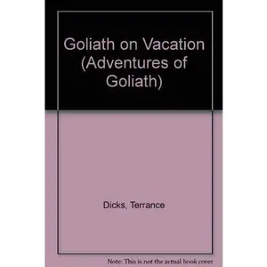USED-Goliath on Vacation (Adventures of Goliath) by Terrance Dicks (Paperback)