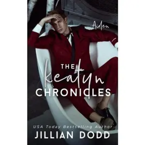 USED-Aiden: A Keatyn Chronicles Alternate POV (The Keatyn Chronicles®) by Jillian Dodd (Paperback)