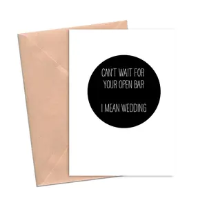 Funny Engagement Wedding Card Can't Wait for Open Bar Wedding