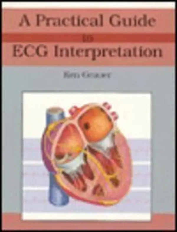 USED-A Practical Guide to Ecg Interpretation/Includes Pocket Reference by Ken Grauer (Paperback)