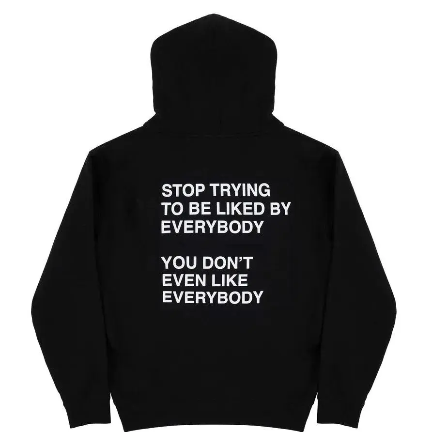 Women's Long Sleeve Cotton Hoodie - "STOP TRYING TO BE LIKED BY EVERYBODY" Print, Soft, Breathable, Fits Everyday Wear, Single Piece