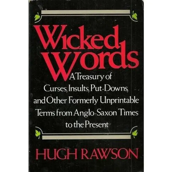 USED-WICKED WORDS by Hugh Rawson (Paperback)