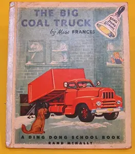 USED-The Big Coal Truck (A Ding Dong School Book) by Frances R. Horwich (Hardcover)