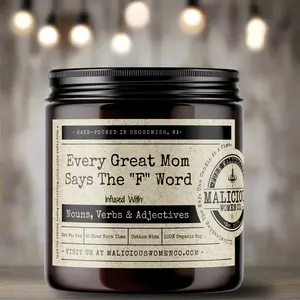 Malicious Women Co - Every Great Mom Says The “F” Word. Scent: Pear & Honeydew