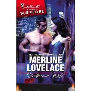 USED-Undercover Wife (Code Name: Danger, 13) by Merline Lovelace (Unknown)