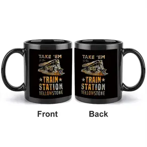 Yellowstone 'Take 'Em to the Train Station' Coffee Mug, 11oz Black Ceramic Double-Sided Printed Cup, Stylish Drinkware, with Retro Train Design, Western TV Show Gift for Yellowstone Fans, Dutton Ranch Enthusiasts, Men, Dad, Birthday & Christmas Present