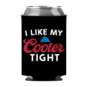 I Like My Cooter Tight Can Sleeve