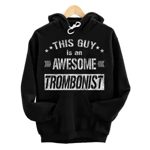 This Guy Is An Awesome Trombonist, Trombone Marching Band Hoodie, Sweatshirt, T-Shirt