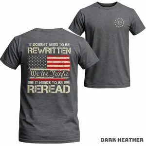 We The People Patriotic T-Shirt – It Doesn’t Need To Be Rewritten It Needs To Be Reread, USA Flag Graphic Tees, Unisex Casual Top, Trending TikTok, Menswear Top