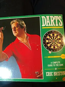 USED-Darts a Complete Guide to the Game by Eric Bristow (Paperback)