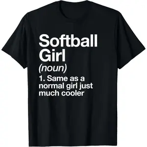 Softball Girl Definition Funny & Sassy Sports T-Shirt