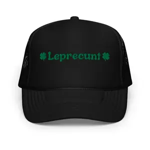Leprecunt St. Patrick's Day Foam Trucker Hat