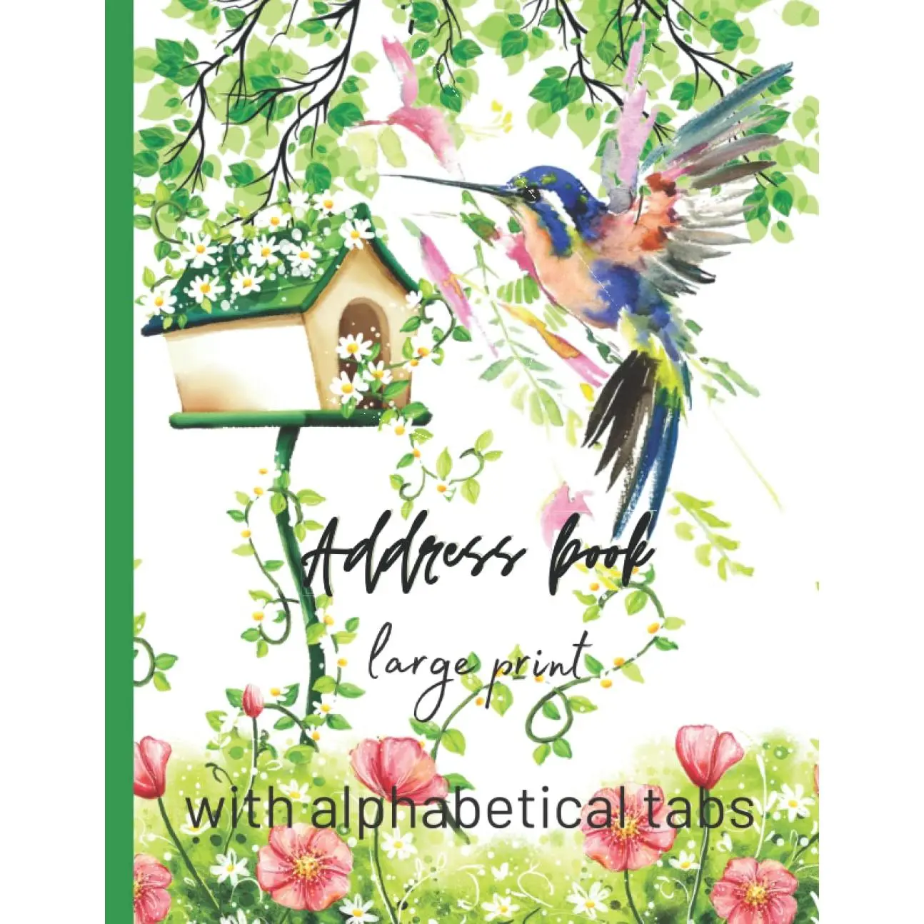 Address Book With Alphabetical Tabs: Large Print - Large Telephone Address Book for Seniors & Women, to Record Addresses,, Emails, Birthdays and Notes..., Alphabetical Tab Addresses. - Paperback