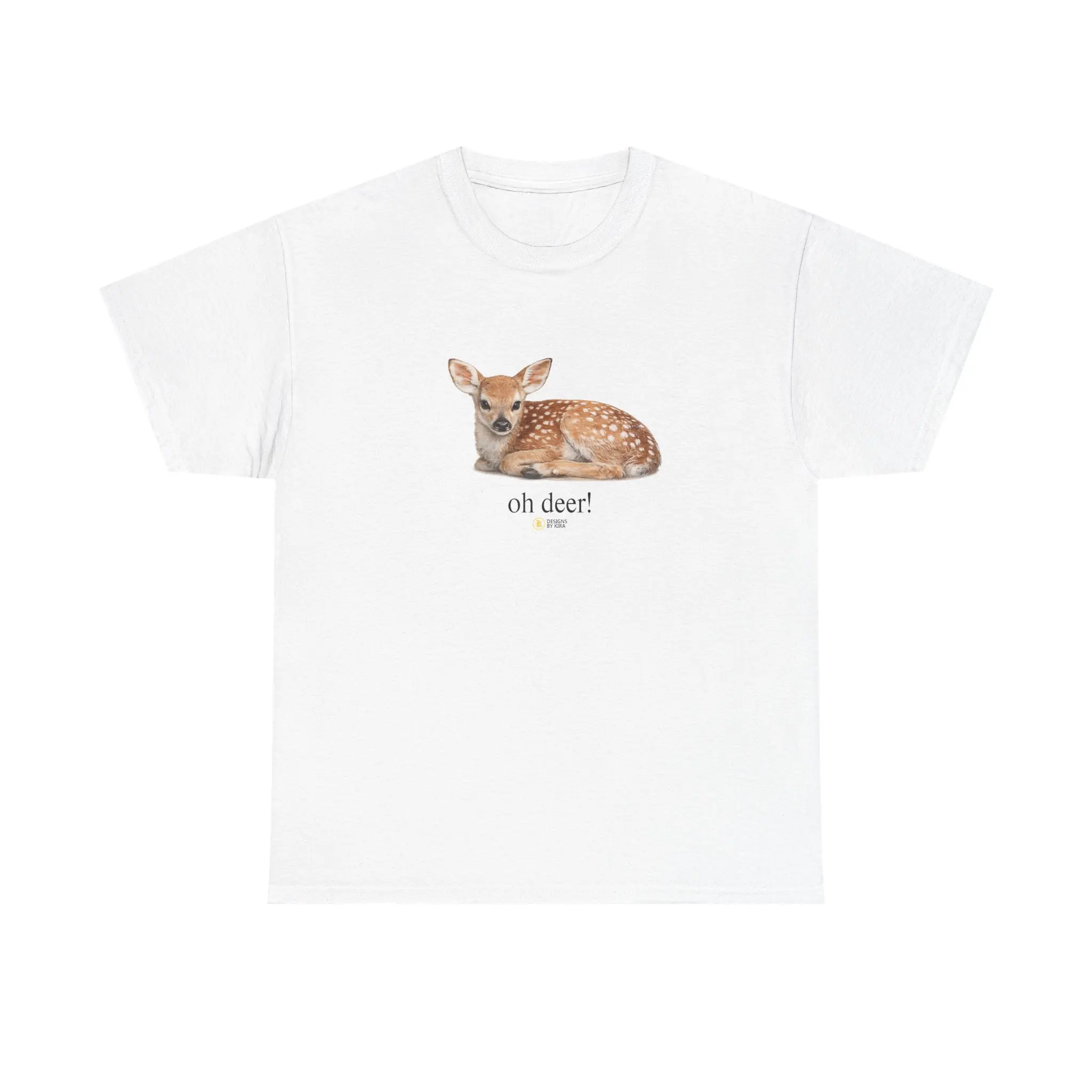 Fawn oh deer Tee | Baby Deer Graphic Unisex Cotton Shirt