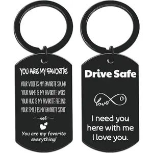 Drive Safe I Need You Here with me I  Love You Keychain Gift