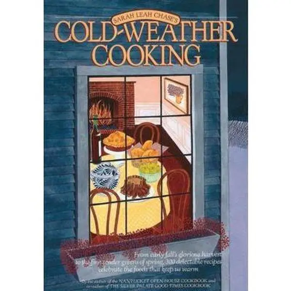Used Book - Cold-Weather Cooking (Paperback) by Sarah Leah Chase - English, Features Recipes with Chestnut, Scallops, Mushroom, Spinach, Provencal Flavors, Sweet Potato Pancakes