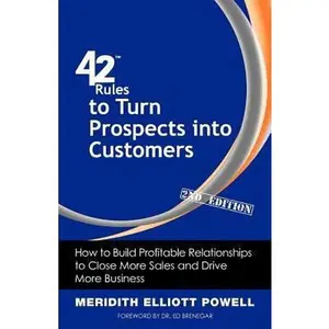 USED-42 Rules to Turn Prospects into Customers (2nd Edition): How to Build Profitable Relationships to Close More Sales and Drive More Business by Powell, Meridith Elliott (Paperback)