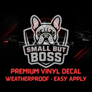 #073 - Small But Boss French Bulldog Vinyl Decal