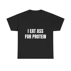[100% Cotton] I EAT A*S FOR PROTEIN TEE - Funny Workout T-Shirt For Lifters, Degenerates & Alpha Bros Viral TikTok Gym Shirt Golf Gift T-Shirt For Men And Women