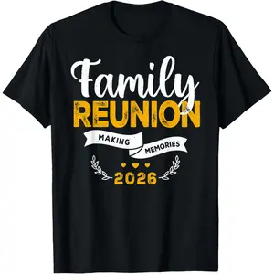 100% Cotton  Unisex Family Reunion 2026 Matching Family reunion Making Memories T-Shirt