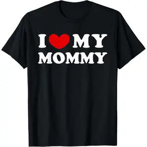 100% Cotton Fashion Garment I Love My Mommy, I Heart My Mommy T-Shirt