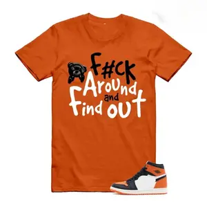 AJ 1 Shattered Backboard Orange Black White T Shirt Matching Fck Around, Shattered Backboard 1s Shirt, Orange Black White Outfit, Design Printed T-Shirt