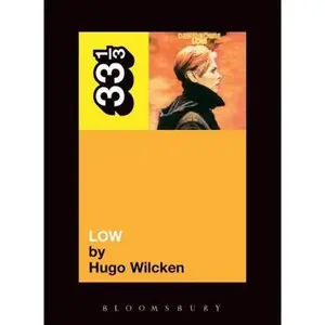 USED-David Bowie's Low by Wilcken, Hugo (Paperback)