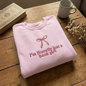 Im Literally Just A Book Girl Embroidered Sweatshirt, Aesthetic Book Lover Sweater, Trendy Reading Shirt, Bookish Gift, Book Club Crewneck