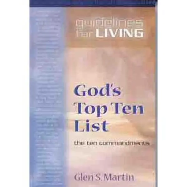 USED-Gods Top Ten List: The Ten Commandments (Guidelines for Living) by Glen Martin (Paperback)