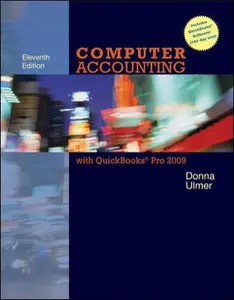 USED-Computer Accounting with QuickBooks Pro 2009 with Student Data Files & QuickBooks Trial Software by Donna Kay (Unknown)