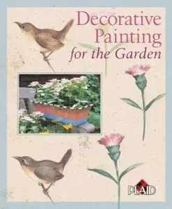 USED-Decorative Painting for the Garden by Plaid (Paperback)