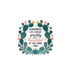 All-Weather Vinyl Decal: “Remember Life Can Be Prickly and Beautiful” Floral Cactus