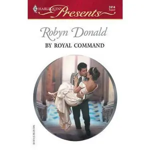 USED-By Royal Command (Royal Weddings) by Robyn Donald (Unknown)