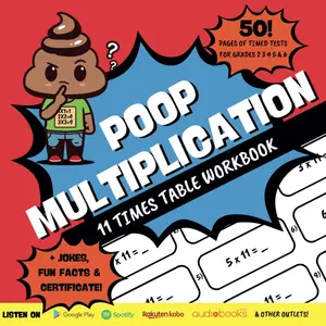 Poop Multiplication: 11 Times Table Workbook - Learn Math Facts Fast the Fun Way: Elementary Math, Common Core, Homeschool, Reluctant