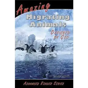 USED-Amazing Migrating Animals Designed by God by Colley, Caleb (Paperback)