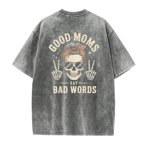Good Moms Say Bad Words T-Shirt, Funny Mom Skull Sweatshirt, Badass Mom Graphic Tee, Trendy Mom Life Apparel, Mother's Day Funny Shirt