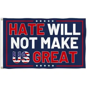 Hate Will Not Make Us Great Flag Multiple Sizes Anti Hate Protest Banner Vivid Color Fade Resistant Durable Fabric Ideal for Outdoor Yard Garden House Wall Home Parade Gathering Decorative Display