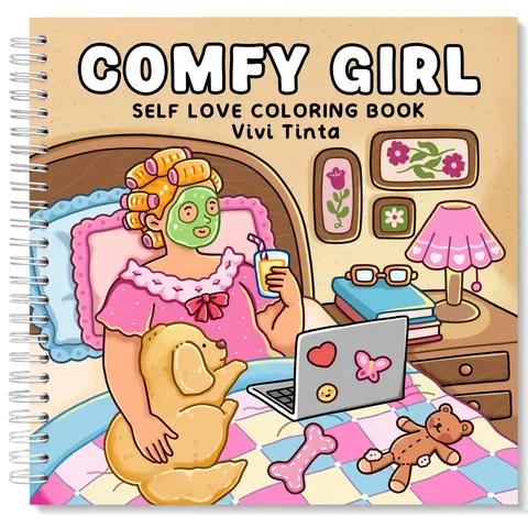 Comfy Girl: Self Love Coloring Book for Adults & Teens Featuring Relaxing Moments and Simple Joys