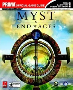 Myst V: End of Ages (Prima Official Game Guide) by Bryan Stratton (Paperback) - Used