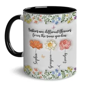 Sisters Are Different Flowers From The Same Garden Mug Custom Birth Month Flower Mug Personalized Friendship Gift Sisters Gifts From Sister Gift For Sister Best Friend Women Mug