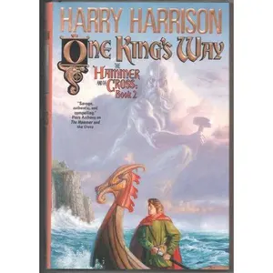 USED-One King's Way (Hammer and the Cross, Book 2) by Harry Harrison (Hardcover)