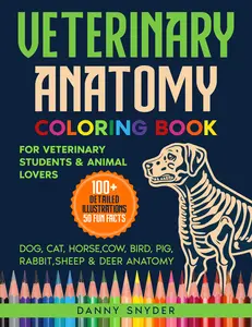 Veterinary Anatomy Coloring Book for Students | Learn Animal Anatomy Fast – Cat, Dog, Horse + More