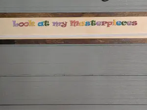 Look At My Masterpieces Sign Wall Hanger with clips to hang drawings