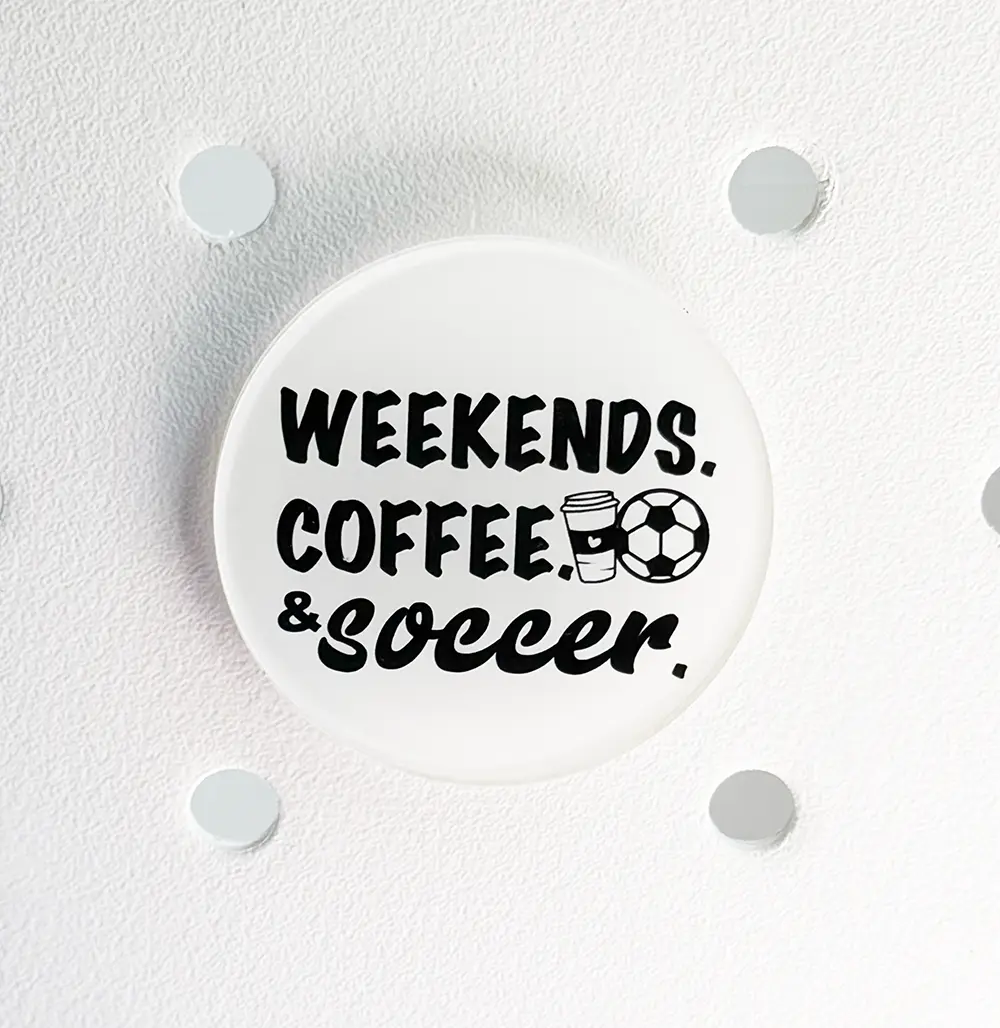 Bogg Weekends Coffee & Soccer Acrylic Charm 3x3 Round for Bogg Bags or Rubber Bags with Holes Durable Accessory Made of Acrylic