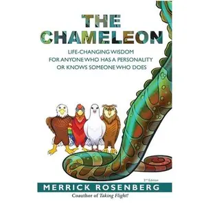 USED Book - The Chameleon: Life-Changing Wisdom for Anyone Who Has a Personality or Knows Someone Who Does by Rosenberg, Merrick (Paperback) - english