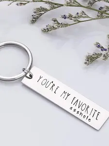 You Are My Favorite Asshole Letter Pattern Slogan Keychain, Stainless Steel Keychain for Men & Women, Trendy All-match & Exquisite Keychain for Birthday Gift