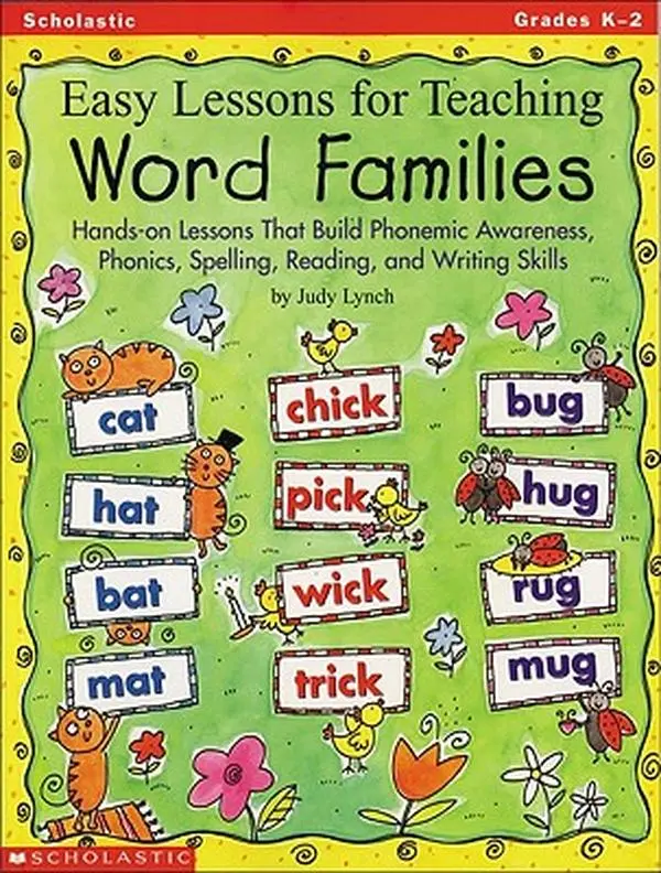 Easy Lessons for Teaching Word Families: Hands-On Lessons That Build Phonemic Awareness, Phonics, Spelling, Reading, and Writing Skills -- Judy Lynch - Paperback