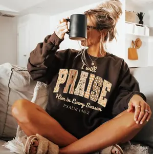 Praise Him in Every Season Sweatshirt, Psalm 146:2 Christian Fall Hoodie, Bible Verse Shirt, Patchwork Autumn Faith Shirt, Jesus Shirt, Religious Gift