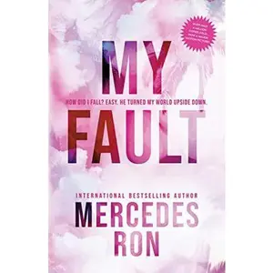 My Fault by Mercedes Ron