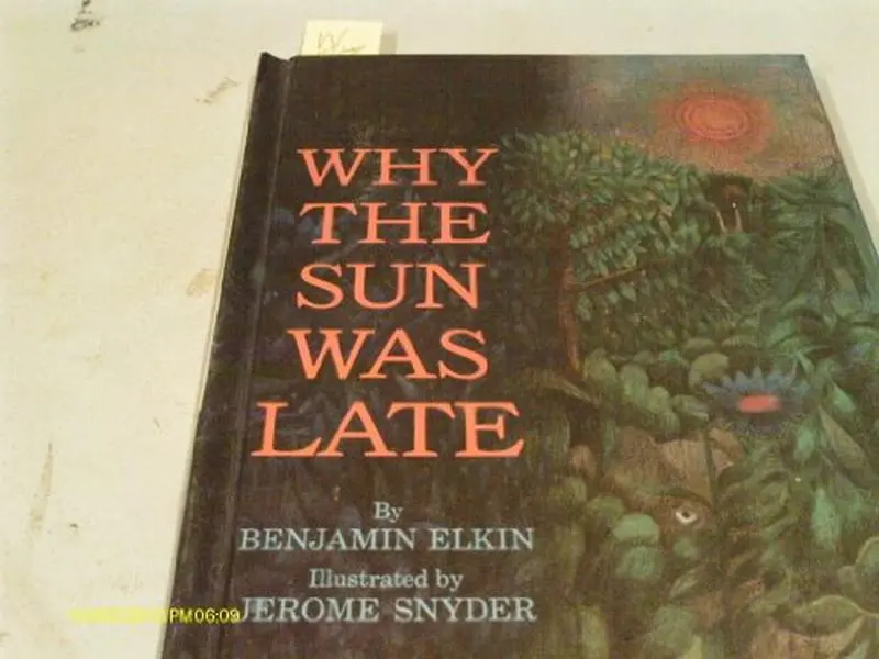 USED-Why the Sun Was Late by Benjamin Elkin (Hardcover)